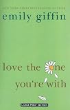 Search : Love the One You're With