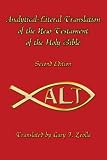 Analytical-Literal Translation of the New Testament of the Holy Bible: Second Edition