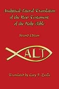 Analytical-Literal Translation of the New Testament of the Holy Bible: Second Edition