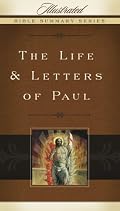 The Life & Letters of Paul (Illustrated Bible Summary Series)
