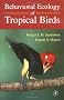 Behavioral Ecology of Tropical Birds