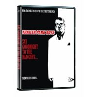 Trailer Park Boys: Say Goodnight to the Bad Guys
