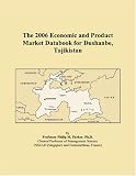 The 2006 Economic and Product Market Databook for Dushanbe, Tajikistan