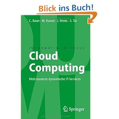 Cloud Computing: Web-basierte dynamische IT-Services (Informatik im Fokus)