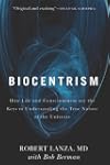 Biocentrism: How Life and Consciousne...