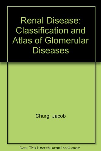 renal disease classification and atlas of glomerular diseases