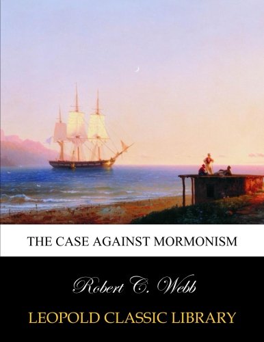 The case against Mormonism