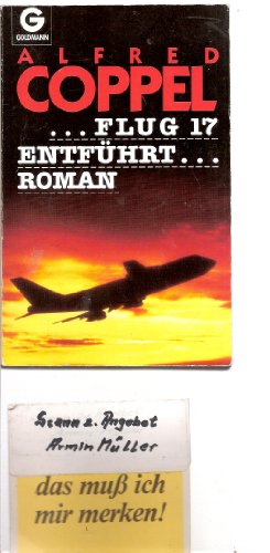... Flug 17 [siebzehn] entführt ... : Roman.