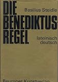 Die Benediktus-Regel : lateinisch-deutsch , - 