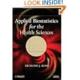 Applied Biostatistics for the Health Sciences by Richard J. Rossi