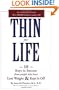 Thin for Life