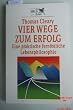 Vier Wege zum Erfolg. Eine praktische fern�stliche Lebensphilosophie.