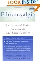 Fibromyalgia: An Essential Guide for Patients and Their Families