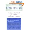 Fibromyalgia: An Essential Guide for Patients and Their Families