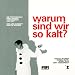  �Warum sind wir so kalt? CD: Die Pfefferm�hle: Erika Manns Exilkabarett 1933-1937�