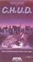 C.H.U.D. [VHS]