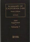 Summary Of California Law 2004 Supplement to Volume 7