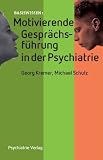 Produkt-Bild: Motivierende Gespr&auml;chsf&uuml;hrung in der Psychiatrie