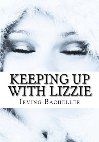 Keeping up with Lizzie, by Irving Bacheller