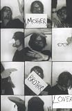 Mother, Brother, Lover: Selected Lyrics