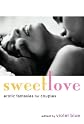 Sweet Love: Erotic Fantasies for Couples