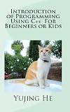 Introduction of Programming Using C++ For Beginners or Kids