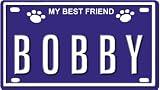 417wfKA itL. SL160  BOBBY Dog Name Plate for Dog House. Over 400 Names Availaible. Type in Name Dog Plate in Search. Your Dog Name will show up.