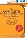 The Complete Worst-Case Scenario Survival Handbook