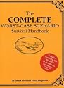 The Complete Worst-Case Scenario Survival Handbook (Worst Case Scenario)