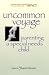 Uncommon Voyage 2 Ed: Parenting a Special Needs Child