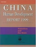 China Human Development Report 1999: Transition and the State