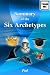 Summary of the Six Archetypes
