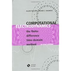 Computational Electrodynamics: The Finite-difference Time-domain Method (Antennas & Propagation Library)