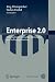 Enterprise 2.0: Unternehmen zwischen Hierarchie und Selbstorganisation