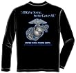 Gave All Marines - Military Long Sleeve T-Shirt