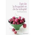 L'art de la frugalit� et de la volupt�