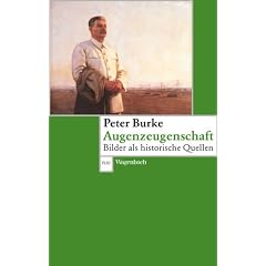 Augenzeugenschaft: Bilder als historische Quellen