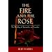 The Fire and the Rose: The Wedding of Spirituality and Sexuality
