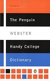 The Penguin Webster Handy College Dictionary: Third Edition (Reference)
