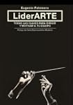 LiderArte: Todas las claves para diri...