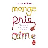 Mange, Prie, Aimepar Elizabeth Gilbert
