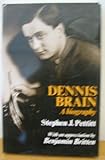 Dennis Brain : a biography