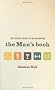 The Man's Book: The Essential Guide for the Modern Man