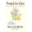 French for Cats: All the French Your Cat Will Ever Need by  Henry Beard and Gary Zamchick