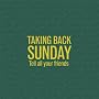 Tell All Your Friends (Bonus Tracks)