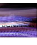The Computer Culture Reader