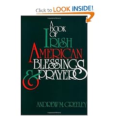 A Book Of Irish American Blessings & Prayers