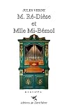 M. R�-di�se et Mlle Mi-b�mol