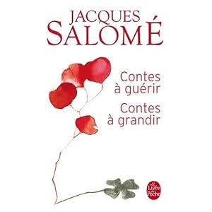 Contes à guérir, Contes à grandir