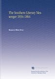 The Southern Literary Messenger 1834-1864